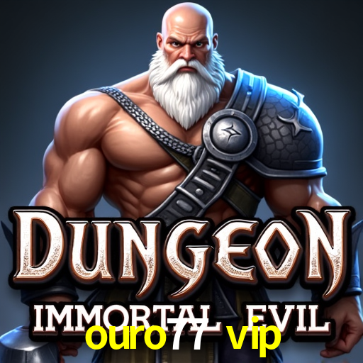ouro77 vip